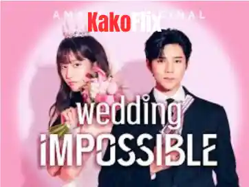 Wedding Impossible 2024 Korean Drama Hindi Dubbed